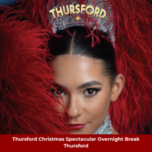 Thursford Christmas Spectacular Overnight Break